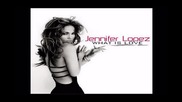 Jenifer Lopez - What is love