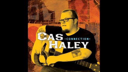 Cas Haley - Everyday