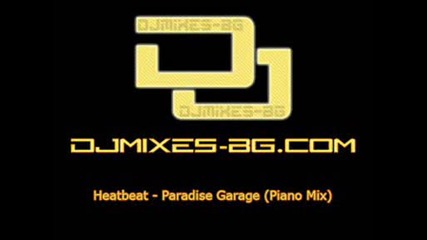 Heatbeat - Paradise Garage (piano Mix)
