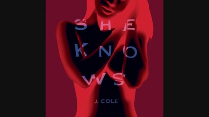 J. Cole - She Knows feat. Amber Coffman & The Cults ( A U D I O )