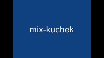 Mix - Kuchek Malorad