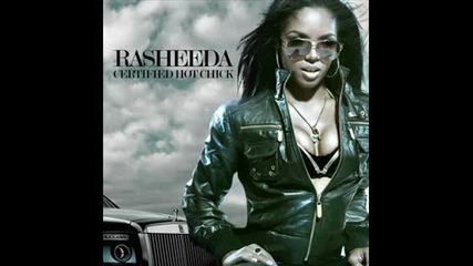 New! 2009 Rasheeda feat. Cherish - Dont let him get away