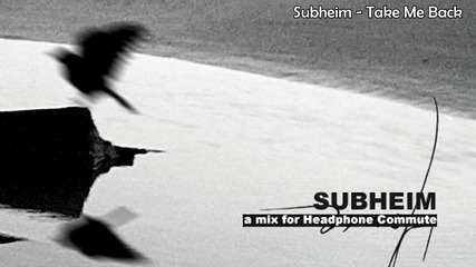 Subheim - Take Me Back
