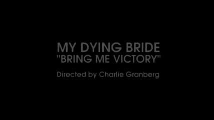 My Dying Bride - Bring Me Victory