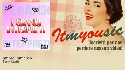 Betty Curtis - Amore immenso