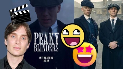Филмът Peaky Blinders ще излиза през 2024?
