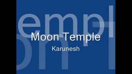 Moon Temple - Karunesh