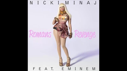 Nicki Minaj ft. Eminem - Roman's Revenge