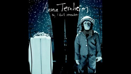 Anna Ternheim - No. I Dont Remember 