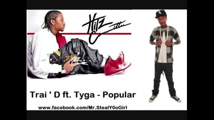 Traid ft. Tyga - Popular 