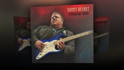 Danny Bryant - Guntown