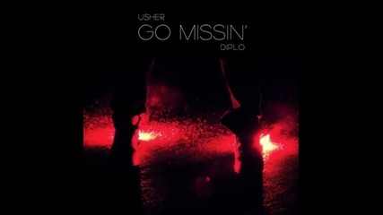 *2013* Usher - Go missin'