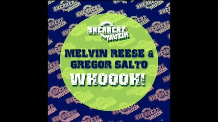 Melvin Reese Gregor Salto - Whoooh Mell Tierra Remix 