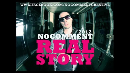 No Comment - Real Story 2012