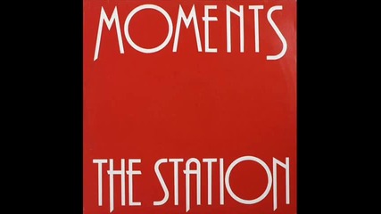 Moments - The Station italo disco 