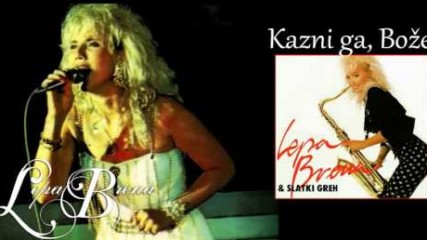 Lepa Brena - Kazni ga, Boze - (Official Audio 1990)