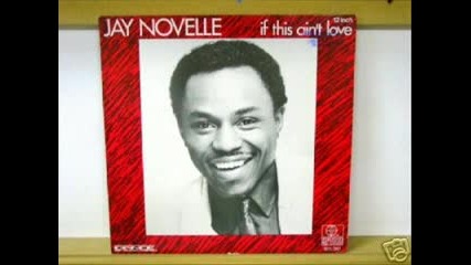 Jay Novelle - If This Aint Love 