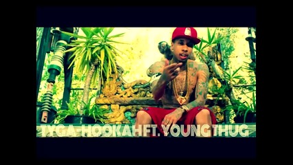 Tyga - Hookah ft. Young Thug