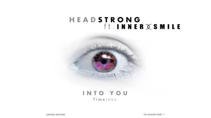 Headstrong ft. Inner Smile - Into You [sola Records] - Youtube [360p]