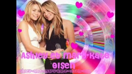 Ashley & Mary - Kate Olsen - 4ever