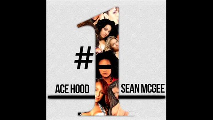 * New - 2011 * Ace Hood ft. Sean Mcgee - Number 1* Music video *