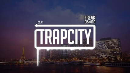 • Trap • Diskord - Freak •