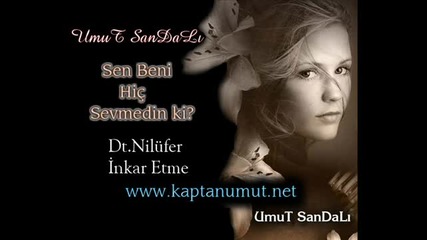 Umut_sandal_-_sen_beni_hi_sevmed