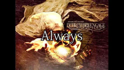 Killswitch Engage - Always