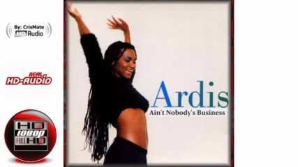Ardis - Aint Nobodys Business