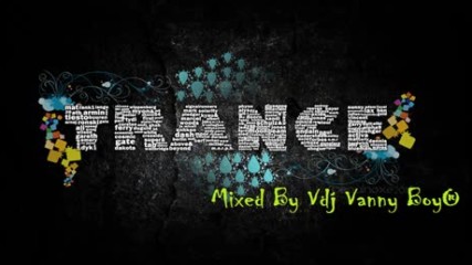 Trance Megamix 1 - Vdj Vanny Boy®