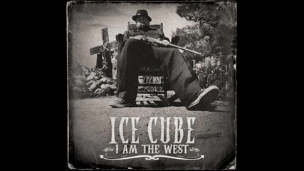 2010 Ice Cube - It Is What It Is (i am the West)