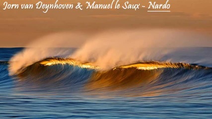 Jorn van Deynhoven Manuel le Saux - Nardo (jorn van Deynhoven Mix) 