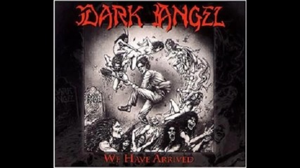 Dark Angel - We Have Arrived, Full Album[1985] Целият Албум
