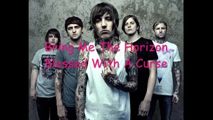 Bring Me The Horizon-blessed with a curse