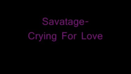 Savatage - Crying For Love