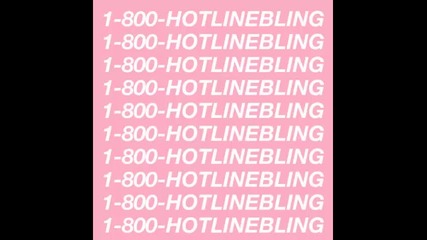 *2015* Drake - Hotline Bling