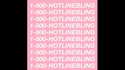 *2015* Drake - Hotline Bling