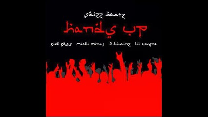 *2013* Swizz Beatz ft. Rick Ross, Nicki Minaj, 2 Chainz & Lil Wayne - Hands up