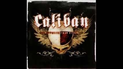 Caliban - The Opposite From Within Full Album