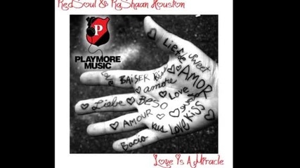 Redsoul & Rashaan Houston - Love Is A Miracle (francesco Cofano Remix)