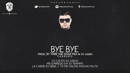 Farruko - Bye Bye (letra)