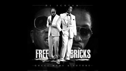 Gucci Mane & Future - Stevie Wonder