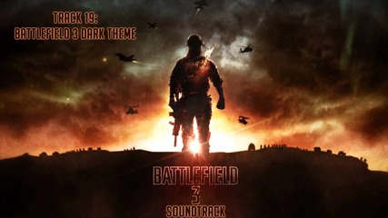 Battlefield 3 [soundtrack] - Track 19 - Battlefield 3 Dark Theme