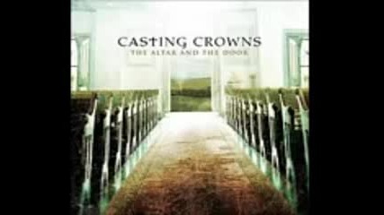 Casting Crowns - The Altar and the Door ( Full Album 2007]