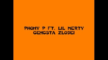 Phony P ft. Lil Merty - Генгста злодей