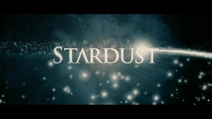 трейлър : Звезден прах - фентъзи / семеен / приключенски (2007) Stardust - fantasy trailer [ hd ]