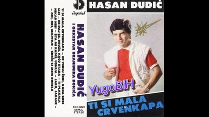 Hasan Dudic - Srecu Si Meni Donela