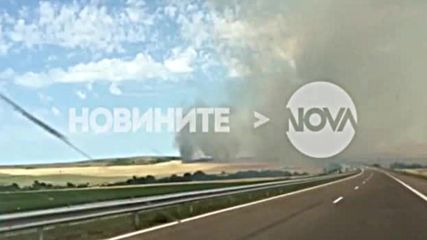 Гори голям житен блок до магистрала "Тракия"