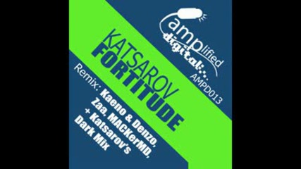 Katsarov - Fortitude (original Mix)