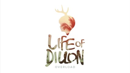 Life of Dillon - Overload